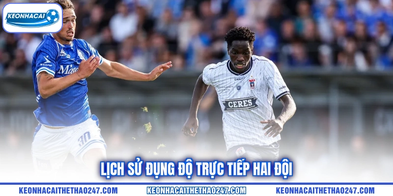 Lịch sử đụng độ trực tiếp hai đội