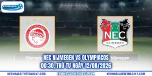 NEC Nijmegen vs Olympiacos - 00:30, Thứ Tư ngày 12/08/2026
